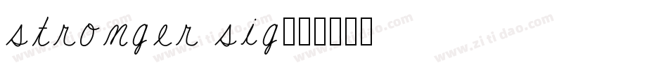 stronger sig字体转换